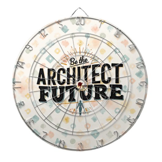 Be the Architect of Your Future Dartscheibe (vorne)