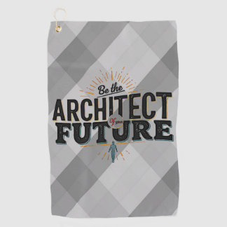 Be the Architect of Your Future Golfhandtuch