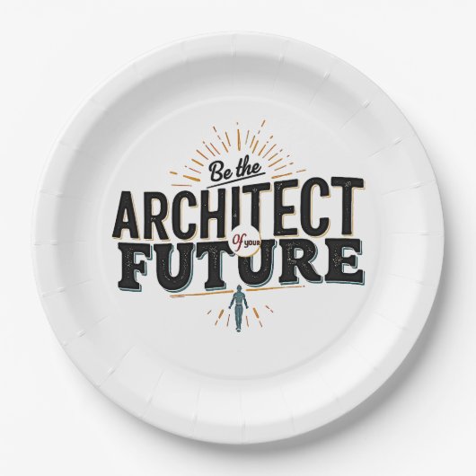 Be the Architect of Your Future Pappteller (Vorderseite)