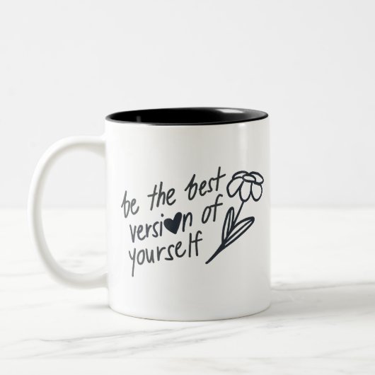 Be the Best Version of Yourself Motivational Zweifarbige Tasse (Links)
