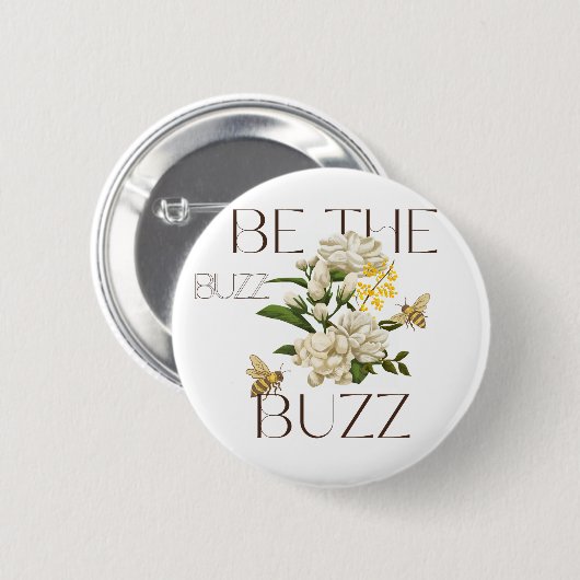 Be the Buzz | Modern Botanical Bee for teachers  Button (Vorne & Hinten)