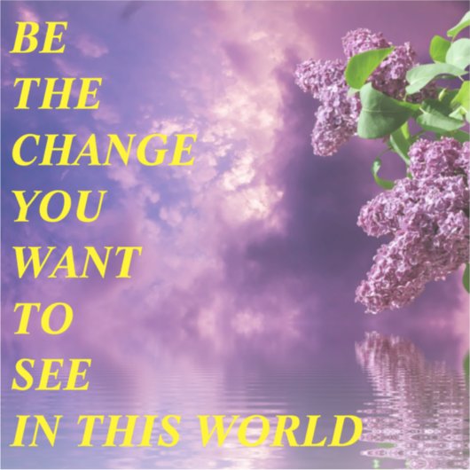 BE THE CHANGE AUFKLEBER (Vorderseite)