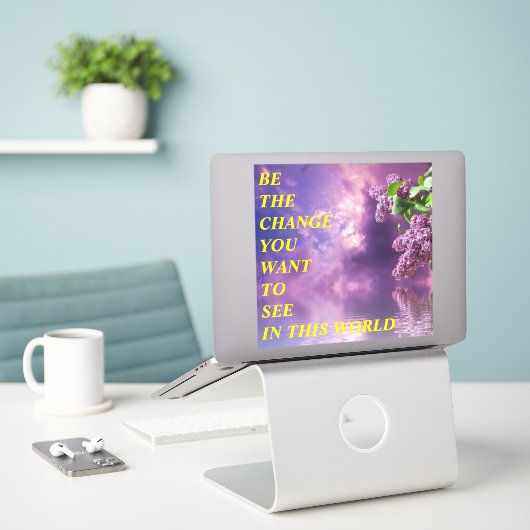 BE THE CHANGE AUFKLEBER (Laptop auf Schreibtisch)