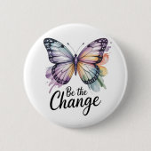Be the Change  Button (Vorderseite)