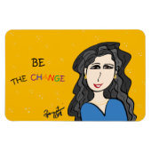 BE THE CHANGE MAGNET (Horizontal)