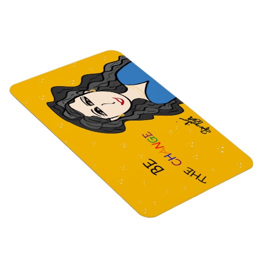 BE THE CHANGE MAGNET (Rechte Seite)