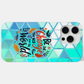 Be the Change You Wish for the World Case-Mate iPhone Hülle (Rückseite (Horizontal))