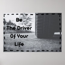 "Be the Driver" Positives Wall Art Poster