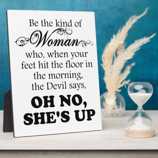 Be The Kind of Woman - Oh No She's Up Fotoplatte (Seite)
