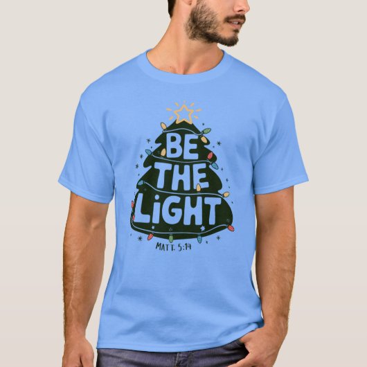 Be the Light Christian FaithBased Christmasree Des T-Shirt (Vorderseite)