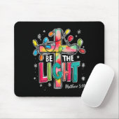 Be The Light Christmas Matthew 5_14 Faith Christia Mousepad (Mit Mouse)