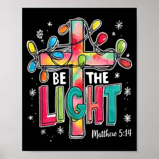Be The Light Christmas Matthew 5_14 Faith Christia Poster (Vorne)
