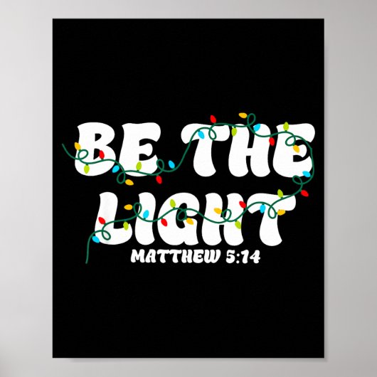 Be The Light Matthew 5_14 Christian Merry Christma Poster (Vorne)