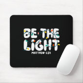 Be The Light Matthew 5_14 Christmas Bible Verse Ch Mousepad (Mit Mouse)
