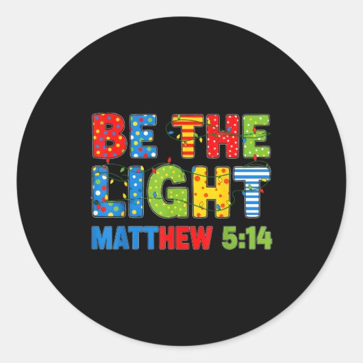 Be The Light Matthew 5 14  Runder Aufkleber (Vorderseite)