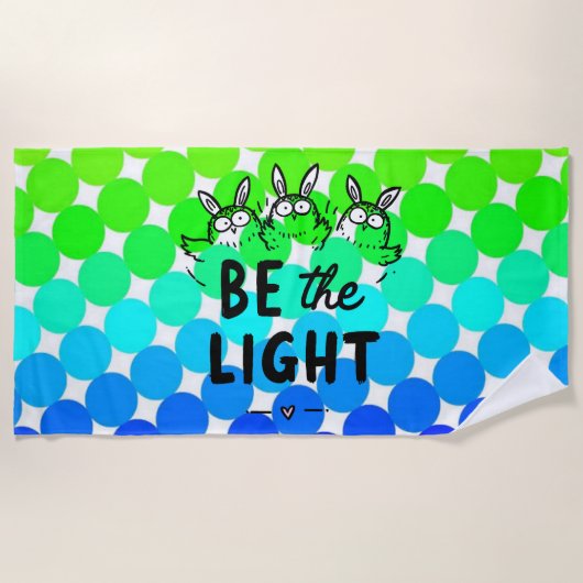 Be the Light Strandtuch (Vorderseite)
