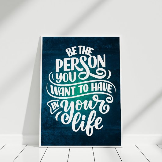 "Be the Person" Inspiration Zitat Typografie Poster