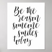Be The Reason Someone Smiles Today Poster (Vorne)