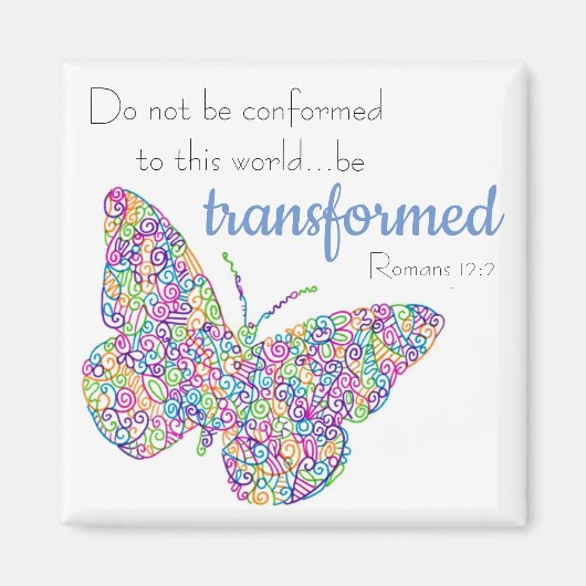 "...Be transformierte" Butterfly Magnet (Vorne)