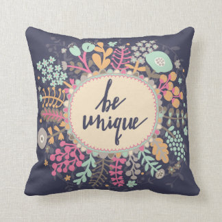 Be Unique Kissen