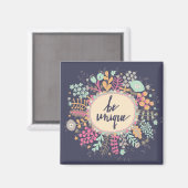 Be Unique Magnet (Vorderseite/Rückseite)