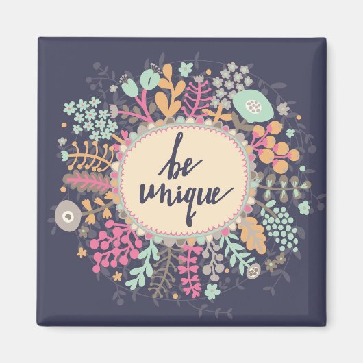 Be Unique Magnet (Vorne)