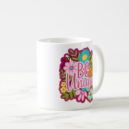 Be Unique motivational flower design Kaffeetasse (VorderseiteRechts)