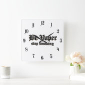 Be vaper, stop smoking quadratische wanduhr (Zuhause)