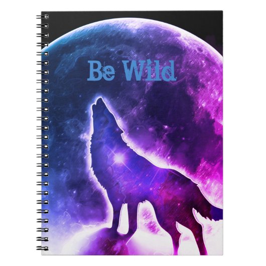 Be Wild Wolf Galaxy Mond Notebook Notizblock (Vorderseite)