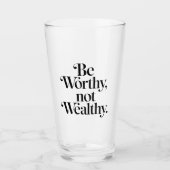 "Be Worthy, not Wealthy" - Motivationstheorie Glas (Vorderseite)