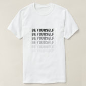 Be You. Always. T-Shirt (Design vorne)