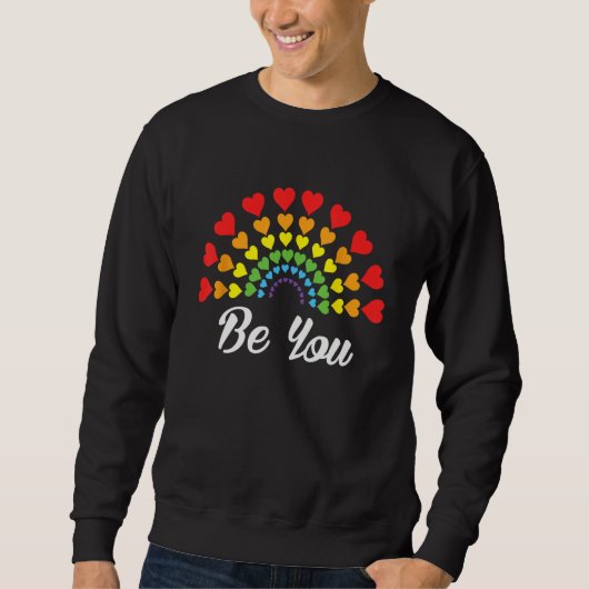 Be You Cute Gay Pride LGBTQ Pride Month Equality Sweatshirt (Vorderseite)