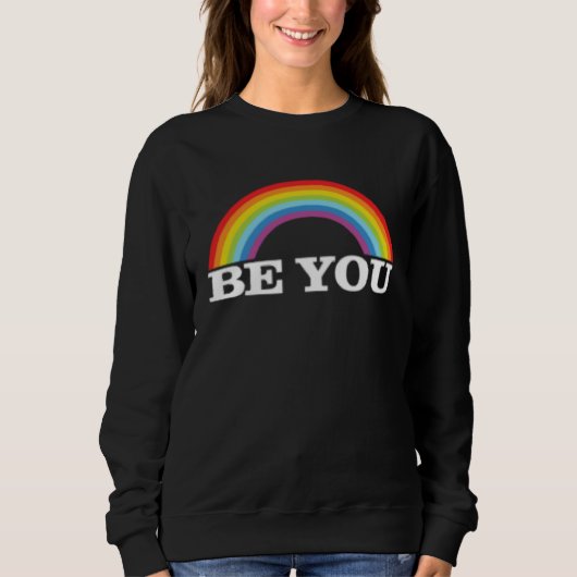 Be You  Rainbow LGBT LGBTQ  CSD Sweatshirt (Vorderseite)
