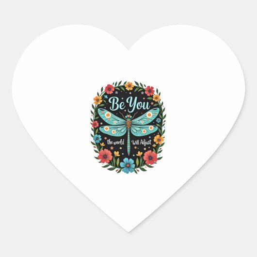 Be You The World Will Adjust - Dragonfly (1) Herz-Aufkleber (Vorderseite)