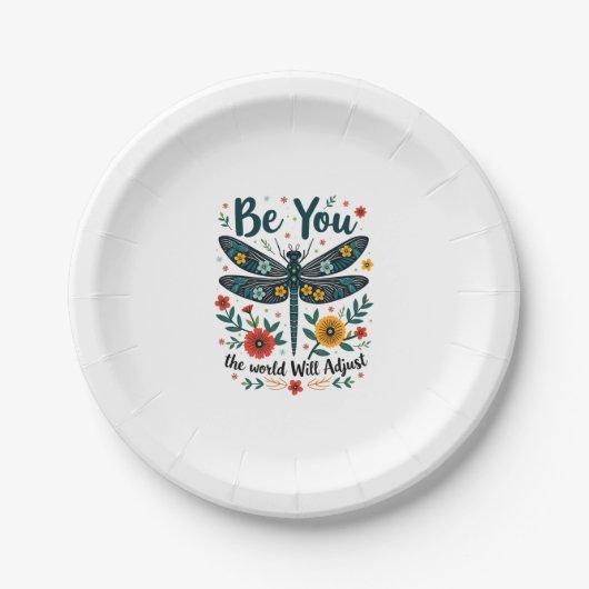 Be You The World Will Adjust - Dragonfly Pappteller (Vorderseite)