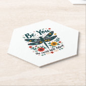 Be You The World Will Adjust - Dragonfly Untersetzer (angewinkelt)