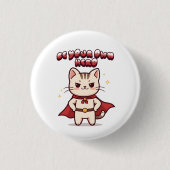 Be Your Own Hero Cute Cat Hero Button (Vorderseite)