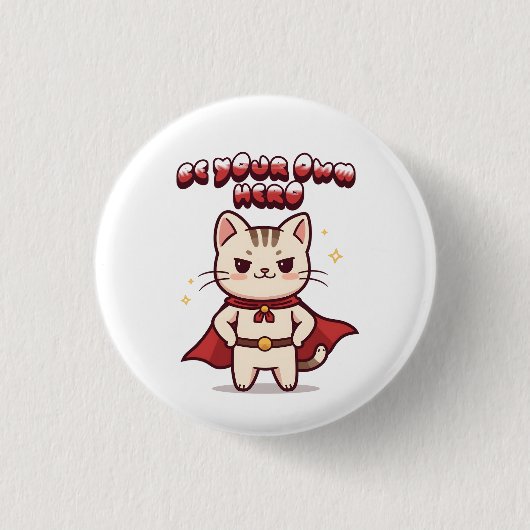 Be Your Own Hero Cute Cat Hero Button (Vorderseite)