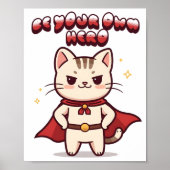 Be Your Own Hero Cute Cat Hero Poster (Vorne)