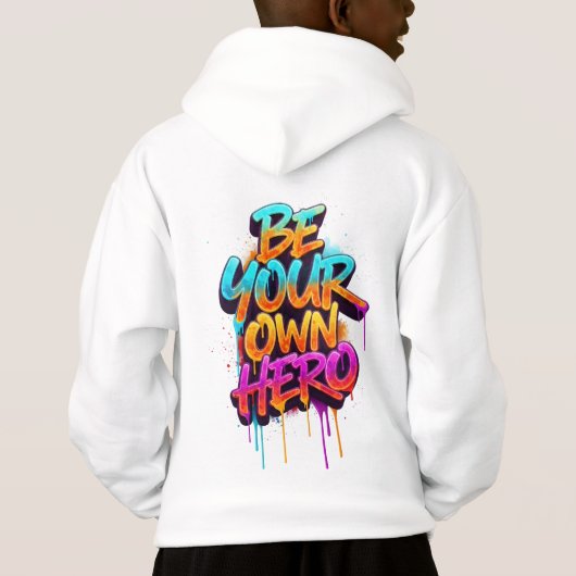 BE YOUR OWN HERO - Graffiti Typography Hoodie (Rückseite)