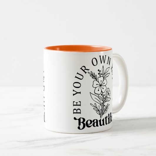 Be Your Own Kind of Beautiful Zweifarbige Tasse (VorderseiteRechts)