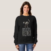 Be Yourself Always And Be A Ostrich Sweatshirt (Vorne ganz)