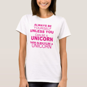 Be Yourself ,be a Unicorn - T-Shirt -Girls