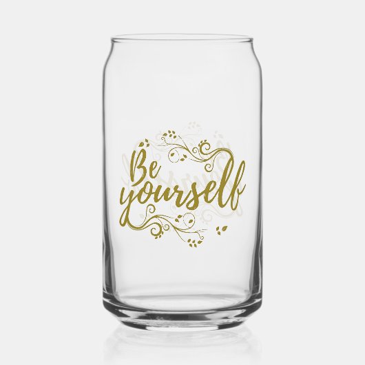 Be Yourself Can Glass Dosenglas (Vorderseite)