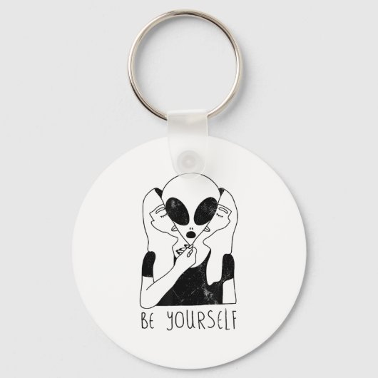 Be Yourself - Funny Alien Motivational S Schlüsselanhänger (Vorderseite)