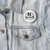 Be Yourself Inspirational Self Confidence Button (Beispiel)