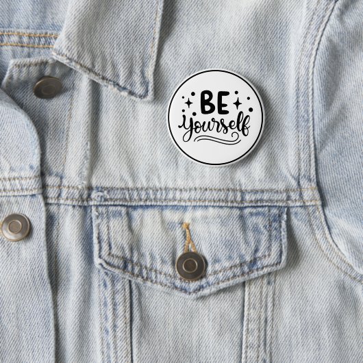 Be Yourself Inspirational Self Confidence Button (Beispiel)