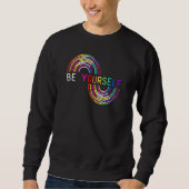 Be Yourself LGBTQ Rainbow Flag LGBTQIA+ Pride Mon Sweatshirt (Vorderseite)