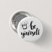 Be Yourself Motivational Pin Button (Vorne & Hinten)