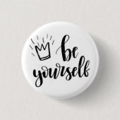 Be Yourself Motivational Pin Button (Vorderseite)